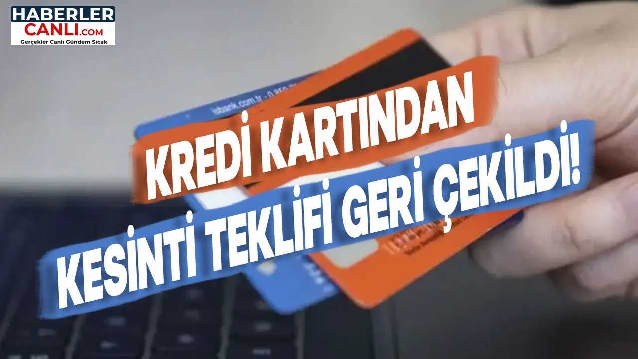 Kredi Kartından Kesinti Teklifi Geri Çekildi: Savunma Fonu Tartışması Yeniden Değerlendiriliyor