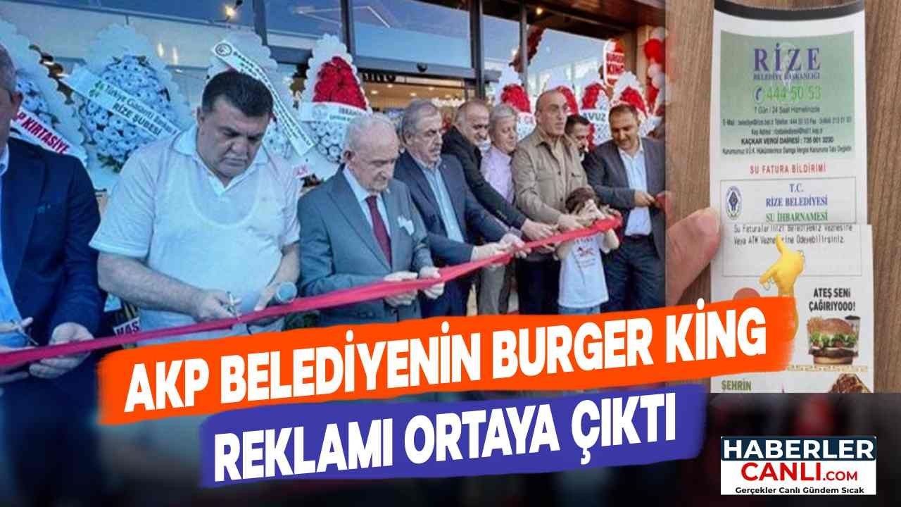 AKP'li Belediyesinin Burger King Reklamı Ortaya Çıktı! Sadece Kurdele Kesmekle Yetinmediler!