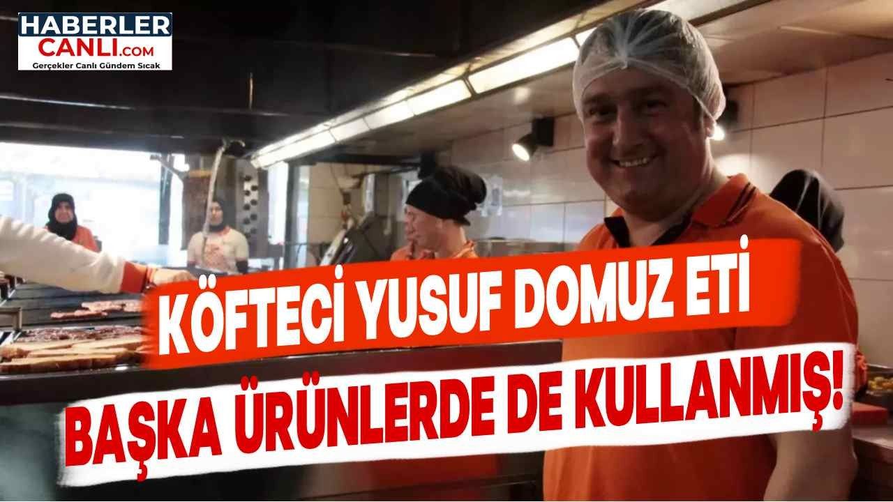 Köfteci Yusuf, Başka Bir Et Ürününde Daha Domuz Etini Kullanmış