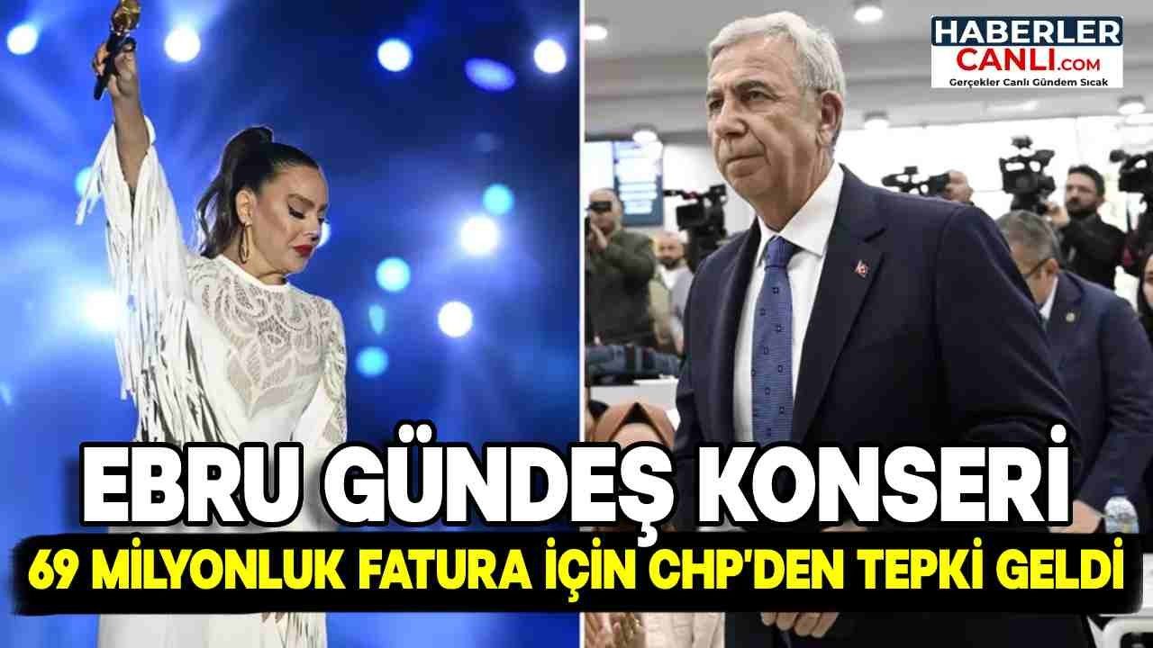 Ebru Gündeş Konseri: 69 Milyonluk Fatura Tartışma Yarattı, CHP'den de Tepki Geldi!