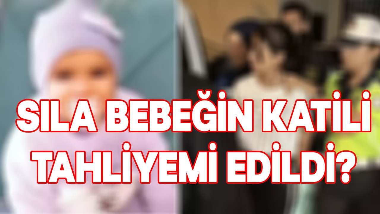 Sıla Bebeğin Üvey Babası Tahliye Edildi İddiası Ancak...