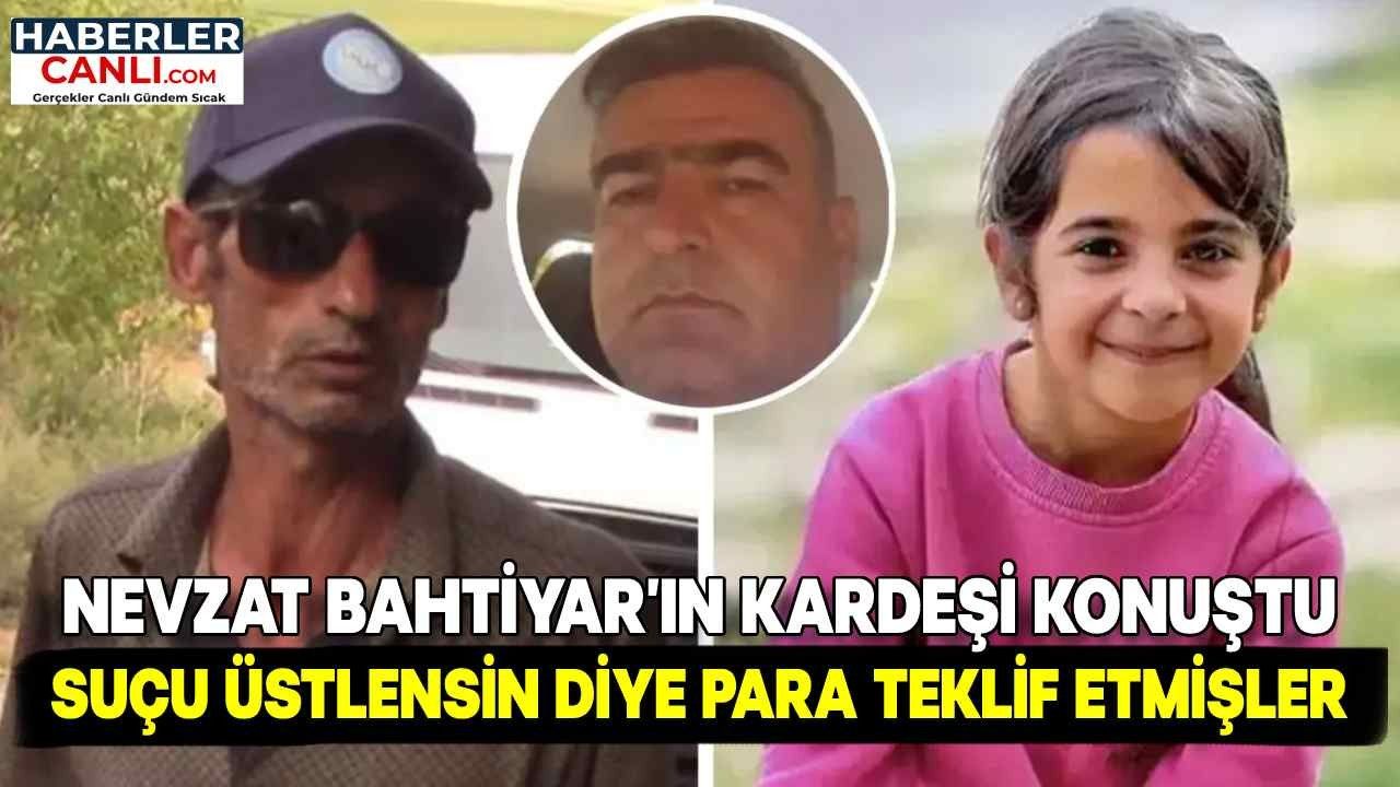 Nevzat Bahtiyar'ın Kardeşi İlk Kez Konuştu: Suçu Üstlensin Diye Para Teklif Etmişler