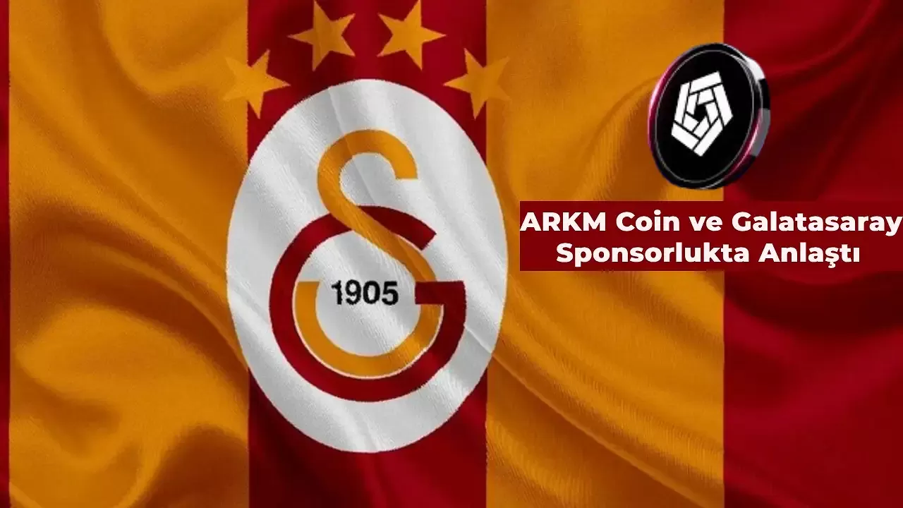 Galatasaray Yeni Sponsorunu Duyurdu: ARKM Coin ile Anlaşıldı!