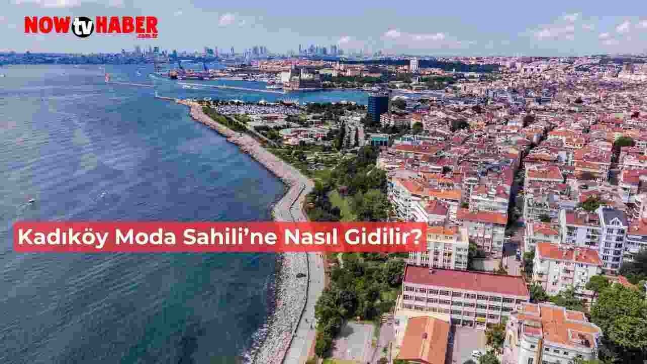 Kadıköy Moda Sahil Parkı ve Yürüyüş Yolu Nerede, Nasıl Gidilir?