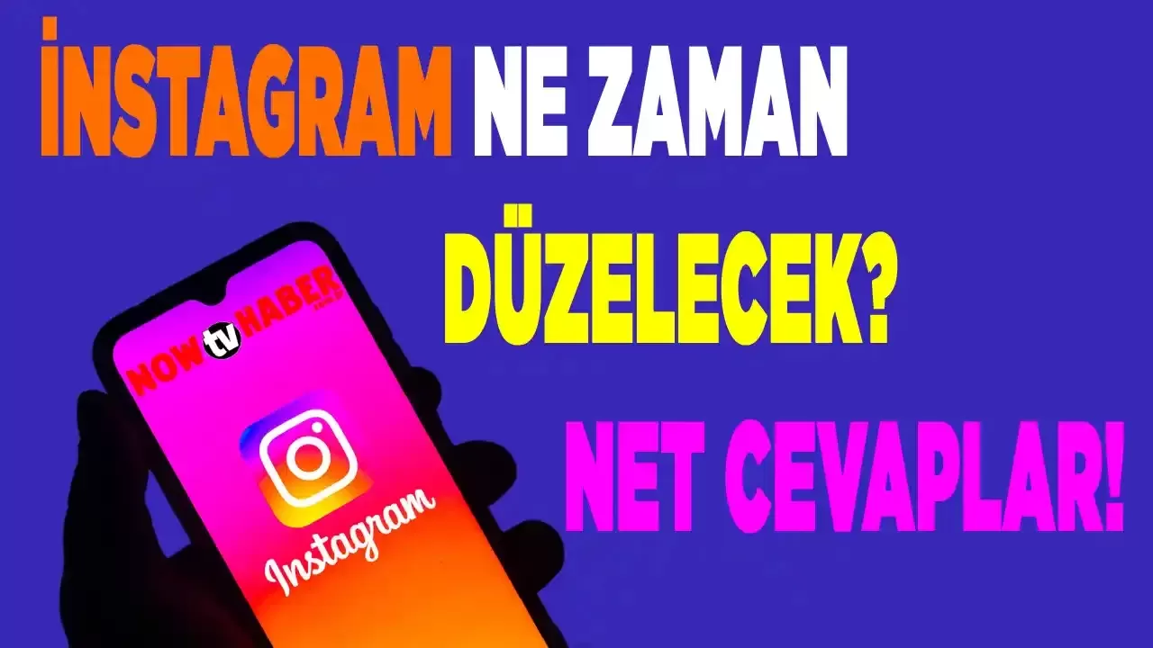 İnstagram Ne Zaman Düzelecek? İnstagram Ne Zaman Düzelir? 8 Ağustos 2024 BTK Son Dakika İnstagram Kararı