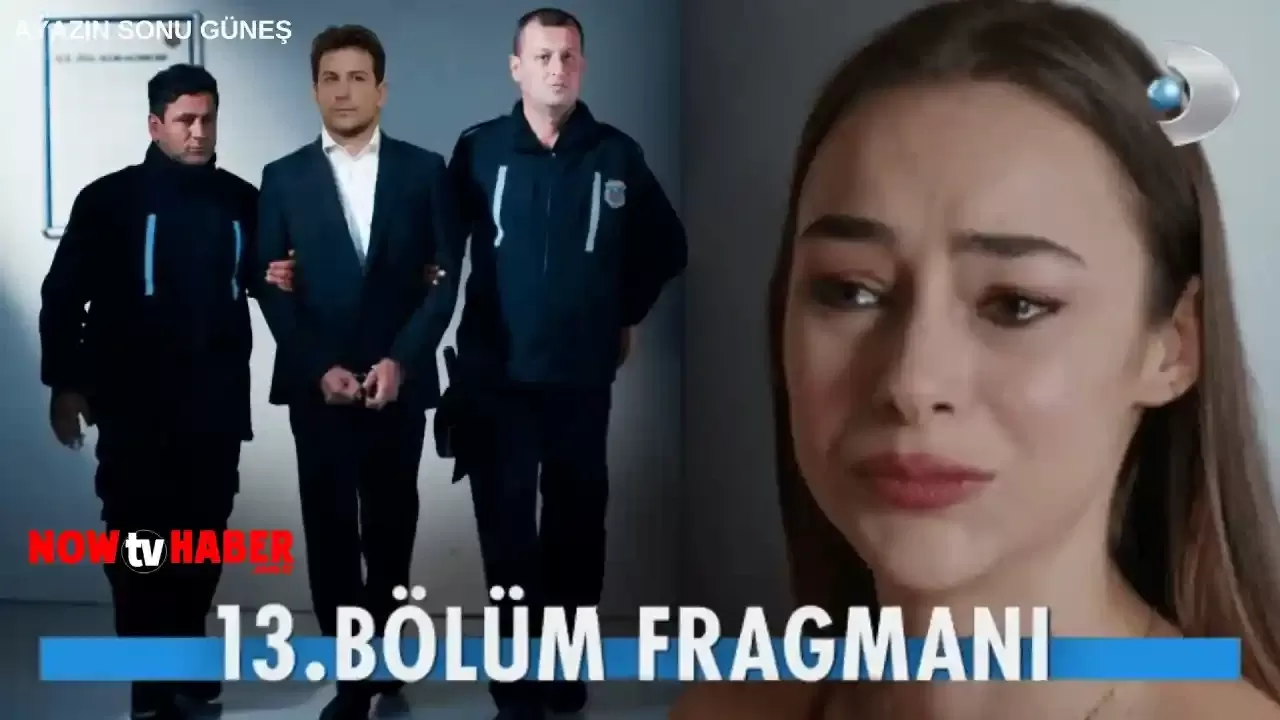 Ayazın Sonu Güneş 13. Bölüm Fragmanı İzle (Ayazın Sonu Güneş Dizisi Yeni Son Bölüm İzle)  7 Ağustos 2024