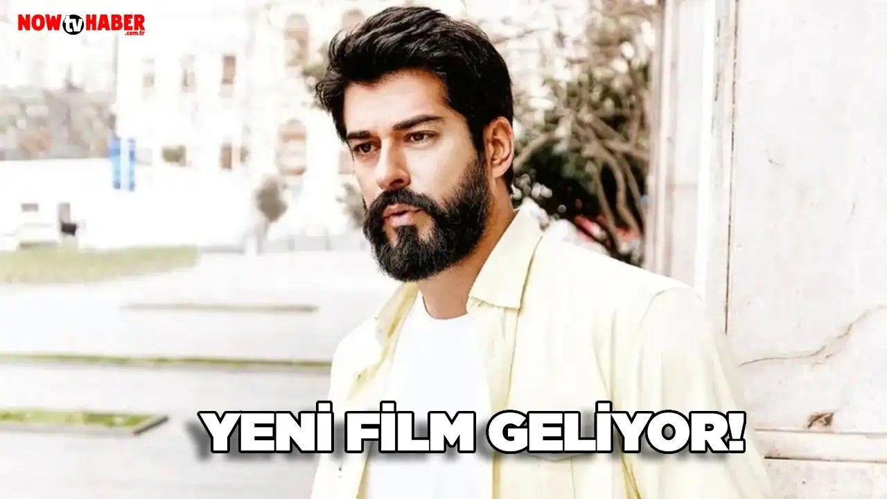 Burak Özçivit den Yeni Film Geliyor? Peki Filmin Adı Nedir?