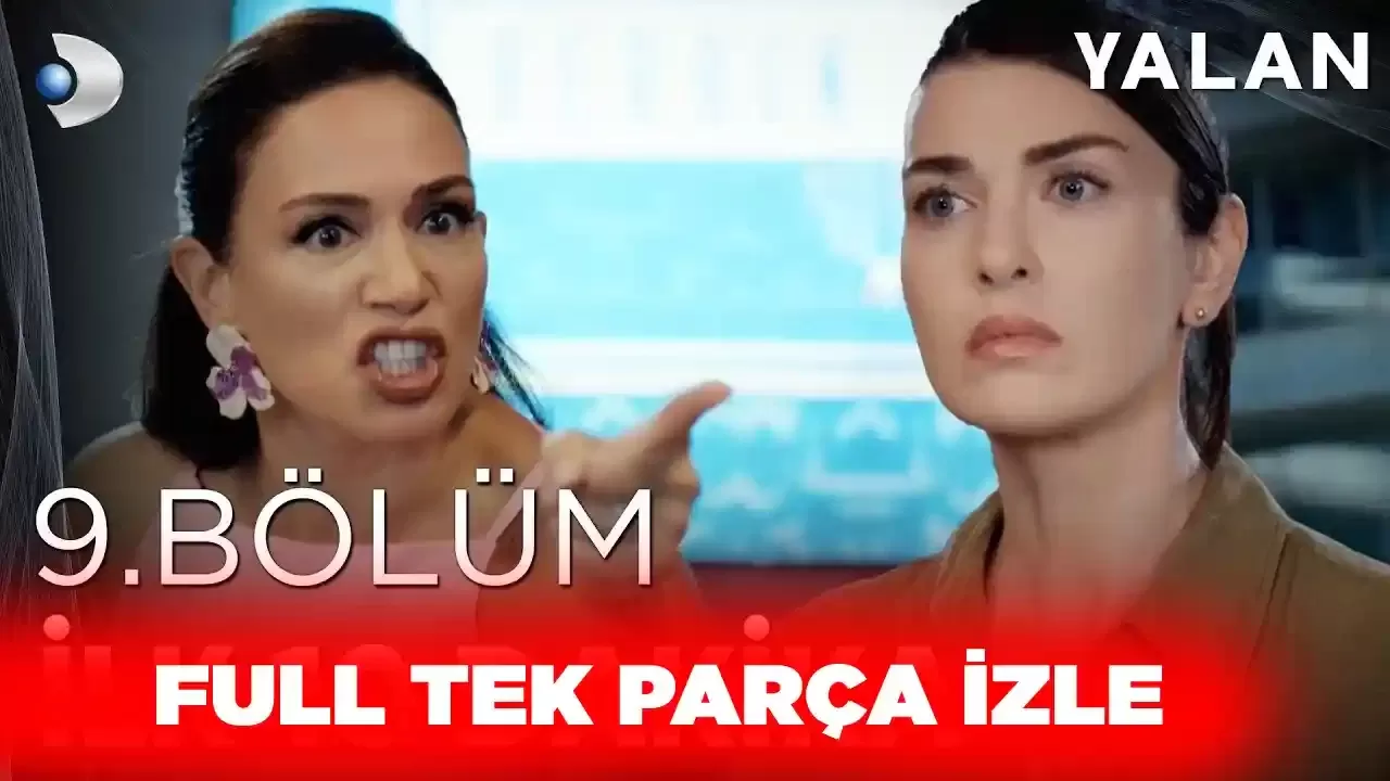 Yalan 9. Bölüm İzle Full Tek Parça Kanal D Yalan Dizisi İzle