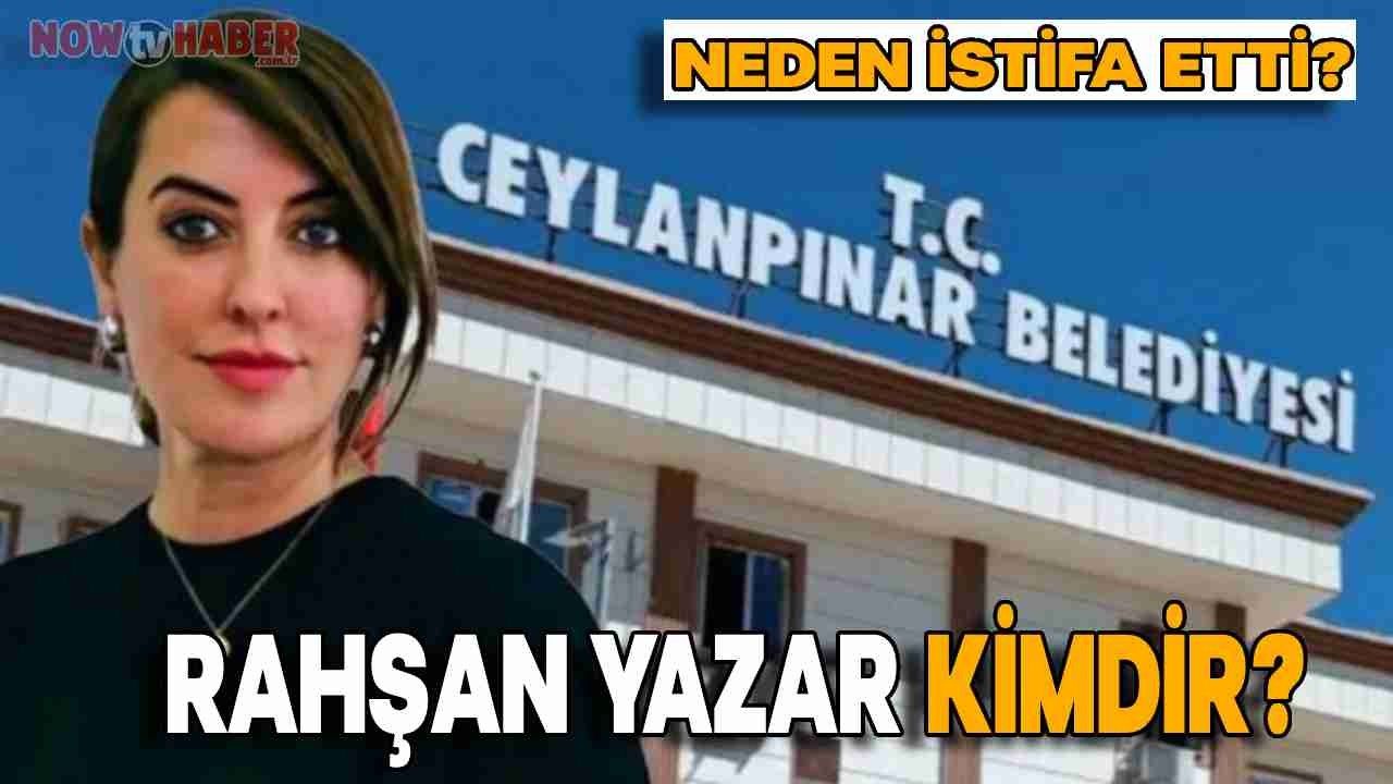 Rahşan Yazar Kimdir ve Nerelidir? DEM Parti Ceylanpınar Belediyesi'nden Neden İstifa Etti!