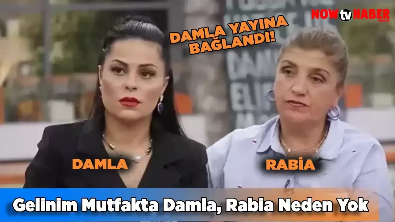 Gelinim Mutfakta Damla, Kayınvalidesi Rabia Neden Yok, Yoksa Elendi mi? Ayrıldı mı? Kim Ayrıldı? (Yarışmacı Damla, Rabia) Video