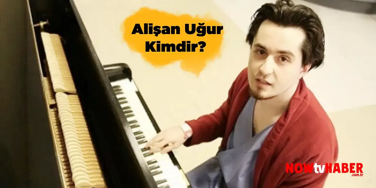 Alişan Uğur Kimdir ve Nerelidir?