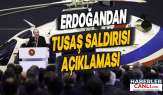Erdoğan: TUSAŞ Saldırısı Teröre Karşı Mücadelemizi Durduramayacak!