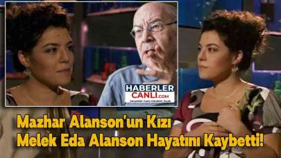 Mazhar Alanson'un Kızı Melek Eda Alanson Hayatını Kaybetti, Cenazesine Bir Çok Ünlü Katıldı