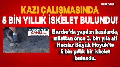 5 Bin Yıllık Sır: Burdur'da Kazı Çalışmasında Küp Mezarın İçinden Çıkan İskelet!