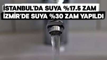 İstanbul'da Su %17,5 Oranından 38 TL'ye Yaklaştı, İzmir'de %30'luk Zam!