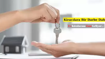 Kiracılar ve Ev Arayanlar İçin Kötü Haber: Büyük Zam Kapıda!