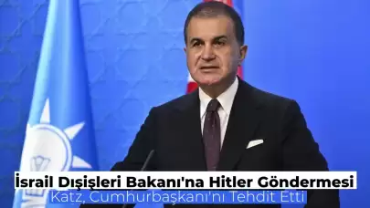 İsrail Dışişleri Bakanı Türkiye’yi Tehdit Etti! AKP Sözcüsü Sert Tepki Verdi