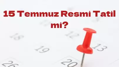 15 Temmuz’da Bankalar ve Resmi Daireler Açık mı Olacak?