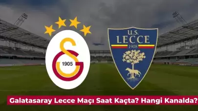 Galatasaray Lecce Maçı Saat Kaçta? Galatasaray Lecce Hazırlık Maçı Hangi Kanalda?