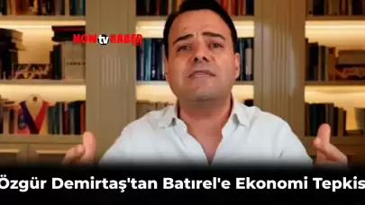 Özgür Demirtaş ‘Ekonomide Tarih Yazıldı’ Diyen Necmettin Batırel’e Tepki Gösterdi!