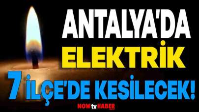 Antalya'da Elektrik Kesintisi 20 Ağustos 2024 Salı