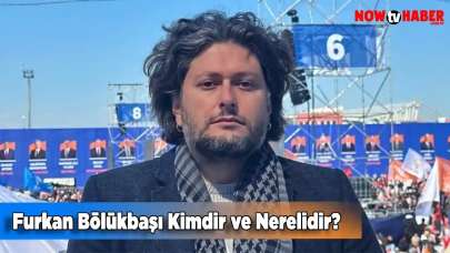 Furkan Bölükbaşı Kimdir ve Nerelidir?