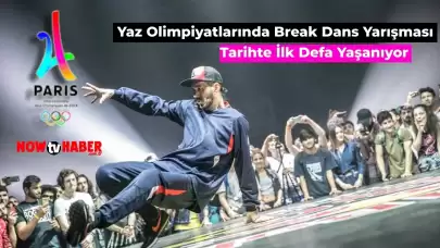 Tarihte İlk Kez Yaz Olimpiyatları’nda Break Deans Yapılıyor! Breakdans Maçları Ne Zaman, Saat Kaçta?