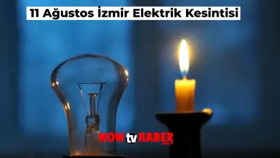 İzmir’de Elektrik Kesintisi! 11 Ağustos’ta İzmir’de Hangi İlçelerde Elektrik Kesilecek?