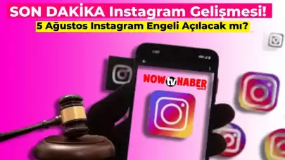 5 Ağustos Günü Instagram Açılmayacak mı? Instagram Erişim Engeli Sonrası Dikkat Çeken Gelişme Ne? İşte Instagram Erişim Engelinde Son Gelişmeler