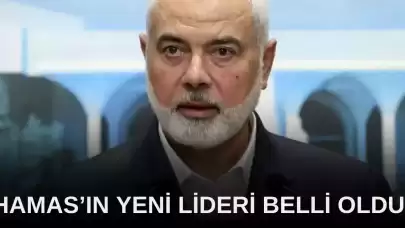 Hamas’ın Haniye Yerine Geçen Yeni Lideri Belli Oldu!