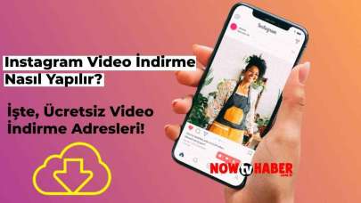 Instagram Video İndirme Nasıl Yapılır? Ücretsiz Instagram Video İndirme Yöntemleri Neler?