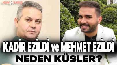 Kadir Ezildi ve Babası Mehmet Ezildi ile Neden Küsler?