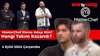 MasterChef Eleme Adayı Kim Oldu? 4 Eylül Çarşamba Hangi Takım Kazandı?