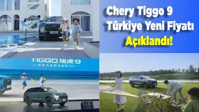 Chery Tiggo 9 Türkiye Yeni Fiyatı ve Çıkış Tarihi Belli Oldu!