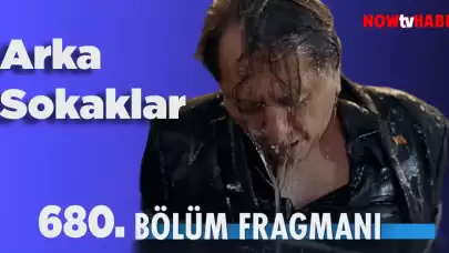 Arka Sokaklar 680. Bölüm Fragmanı İzle (Analizi)