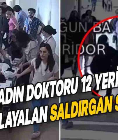 Hastanede Vahşet: Kadın Doktoru 12 Yerinden Yaraladı, Saldırgan Serbest!