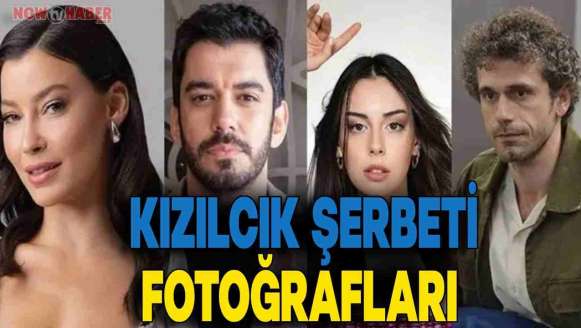 Kızılcık Şerbeti Dizisi Fotoğraf Görüntüleri