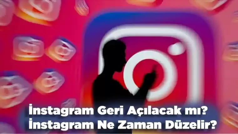 İnstagram Geri Açılacak mıdır