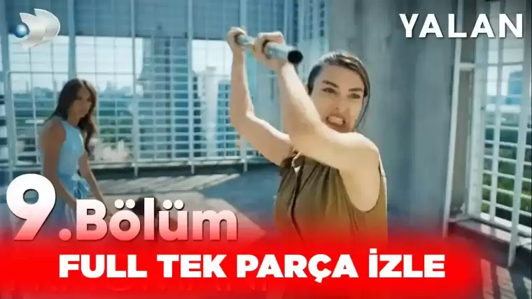 Yalan Dizisi 9. Bölüm