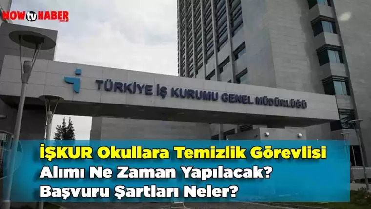 İşkur Okullara Temizlik Görevlisi