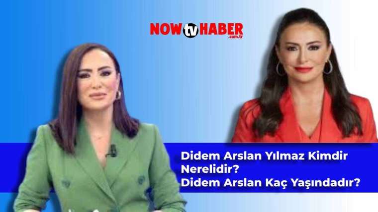 didem-arslan-yilmaz-kimdir-ve-nerelidir