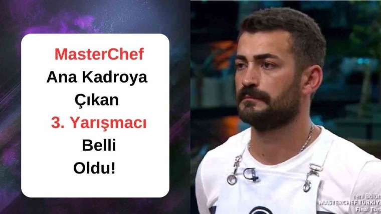 masterchef-ana-kadroya-giren-3-yarismaci