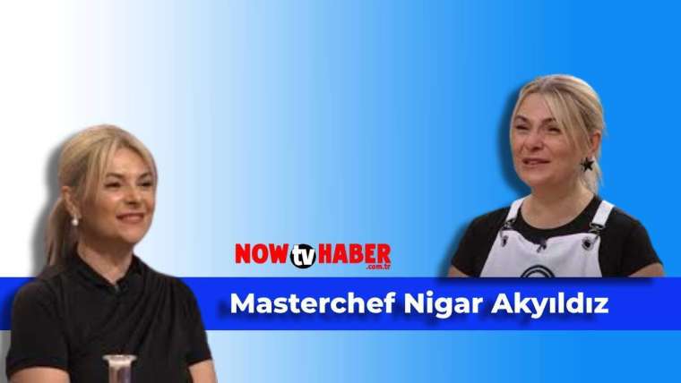 masterchef-nigar-akyildiz