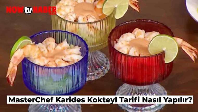 karides-kokteyl-nasil-yapilir-masterchef-karides-kokteyl-tarifi-nedir