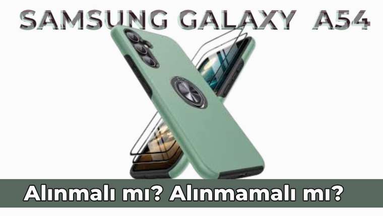 samsung-a54-ozellikleri-neler-alinmali-mi