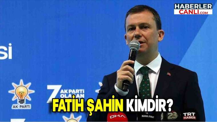 Fatih Şahin Ak Parti