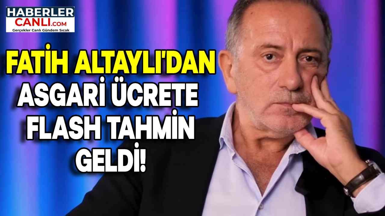 Fatih Altaylı'dan Asgari Ücrete Flaş Tahmin: Yüzde 35 Zam Bekleniyor!