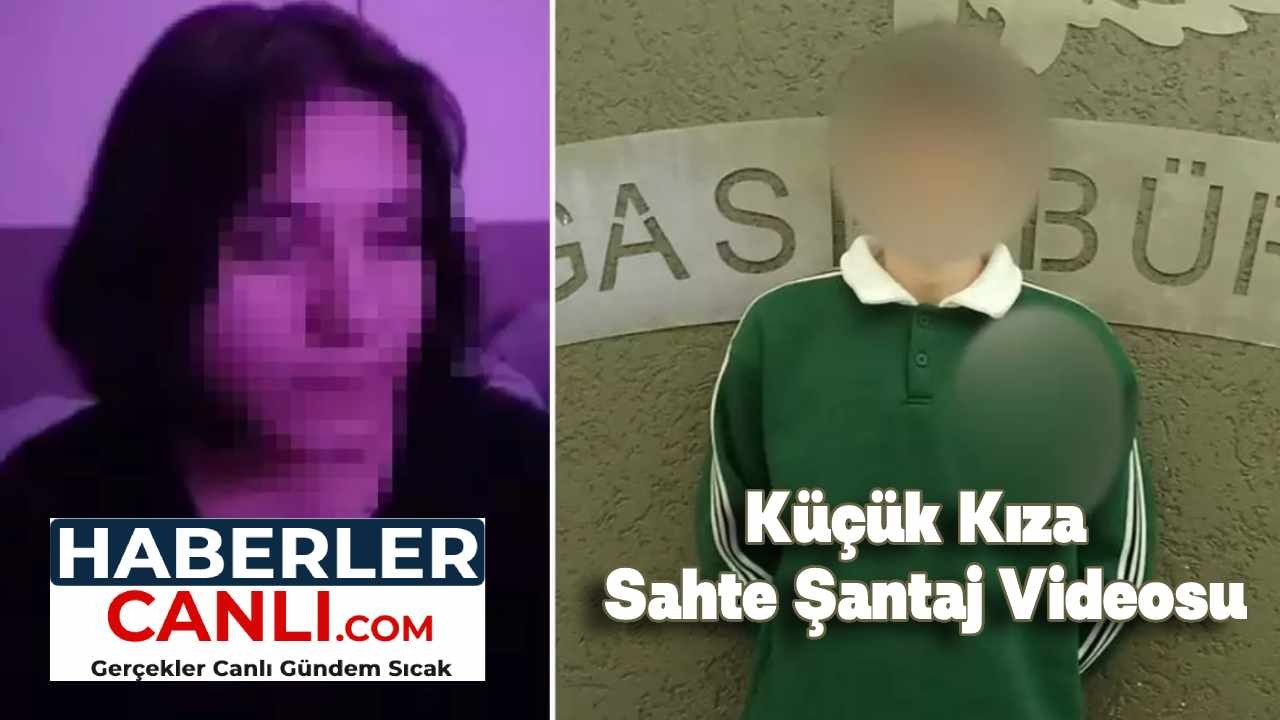 Küçük Kıza Sahte Şantaj Videosu Yayınlayan 18 Yaşındaki Şahıs Gözaltında: İçişleri Bakanı'ndan Sert Açıklama!