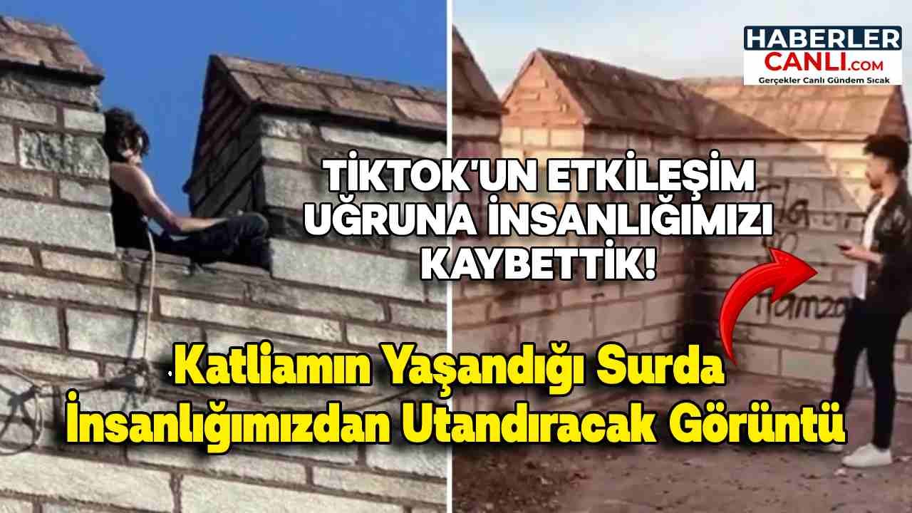 Tiktok'un Etkileşim Uğruna Bu Yapılır mı? Katliamın Yaşandığı Surda İnsanlığımızdan Utandıracak Görüntü