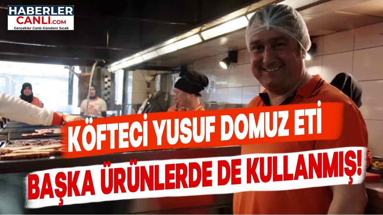 Köfteci Yusuf, Başka Bir Et Ürününde Daha Domuz Etini Kullanmış